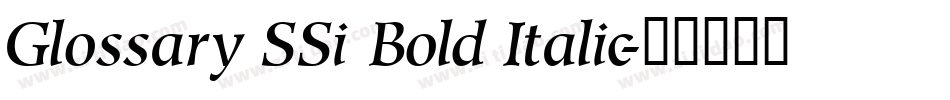 Glossary SSi Bold Italic字体转换